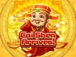 Cai Shen Arrives!